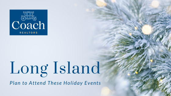 Holiday Events - Long Island - Coach Realtors